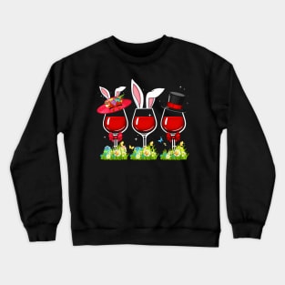 Three Wine Glasses Eggs Bunny Costume Easter Crewneck Sweatshirt